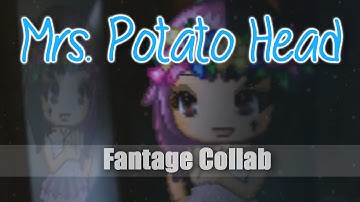 Fantage Animated Collab »  Melanie Martinez - Mrs. Potato Head [Part 1/2 - Acceptance]