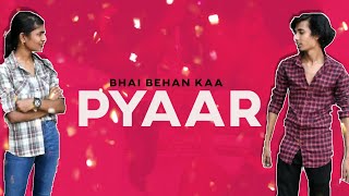 BHAI BEHAN KA PYAAR | EVERY BROTHER SISTER | FILMIYAPPA