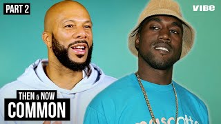 Then & Now: Common On Collaborating with Kanye West | VIBE