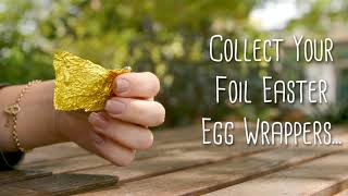 Easter Egg  Foil Wrapper Recycling // Toowoomba Region