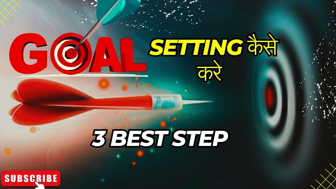 How to set goals and achieve them | goal setting कैसे करे | goal ...