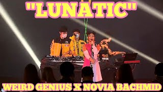 LUNATIC - WEIRD GENIUS X NOVIA BACHMID (LIVE BANK BTN)