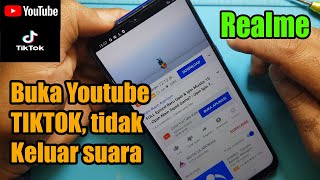 Mengatasi hp realme tidak ada suara media || Youtube & Tiktok done 100%