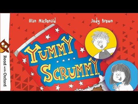 Story time: Yummy Scrummy | Oxford Owl