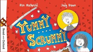 Story time: Yummy Scrummy | Oxford Owl
