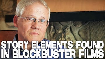 Story Elements Found In Blockbuster Films by John Truby