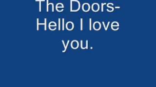 The doors Hello i love you lyrics