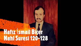 Hafız İsmail Biçer Nahl 120-128 (Temizlenmiş Kayıt)