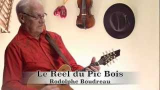 Le Reel du Pic Bois. avec Rodolphe Boudreau chords