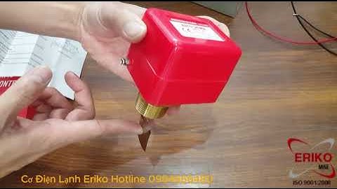 Công Tắc Dòng Chảy Autosigma HFS-25. Các đấu nối công tắc dòng chảy báo đầy báo cạn !!!