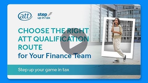 ATT Step Up Your Game in Tax Employer Q&A video - qualifications routes