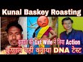 Kunal baskey reply roasting kunal baskey vs ashok murmureemilmt