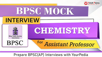 Chemistry Mock Interview for BPSC(AP) | Actual Asked Questions | Prepare interviews with YourPedia