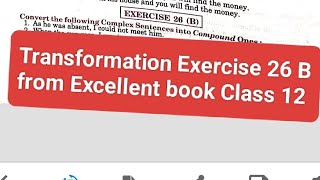 Transformation Exercise 26 B From Excellent Book Class 12 Solved By Ramesh Sir