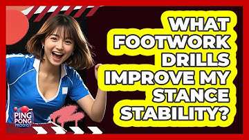 What Footwork Drills Improve My Stance Stability?
