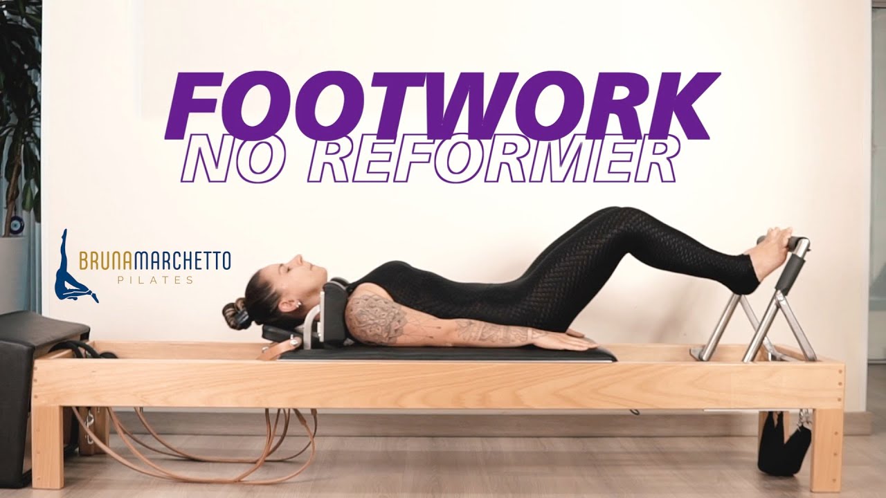 FOOTWORK SERIES | Pilates Bruna Marchetto