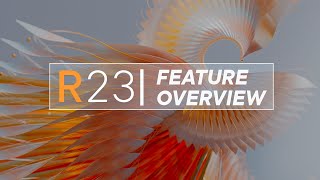 MAXON | Cinema 4D R23 - Putting the Future in Motion - FULL OVERVIEW