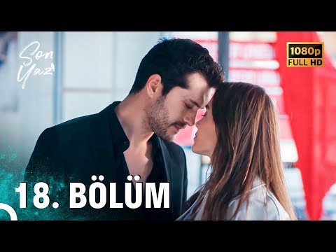 Son Yaz | 18. Bölüm (FULL HD)