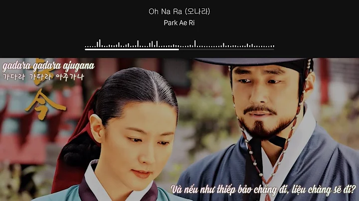 [Lyrics+Vietsub+...  Oh Na Ra () - Dae Jang Geum OST