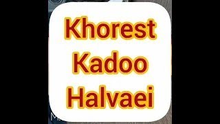 khoresh kadoo halvaei recipe