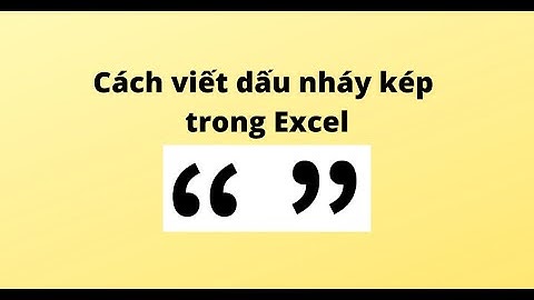 Cách viết dấu nháy kép trong Excel