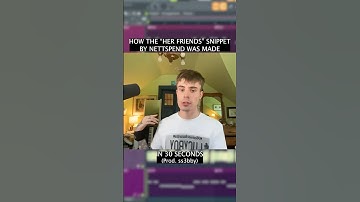 HOW THE “HER FRIENDS” SNIPPET BY NETTSPEND WAS MADE (IN 30 SECONDS)📩📩📩