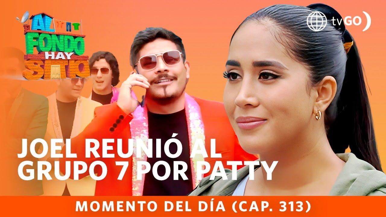 Al Fondo hay Sitio 10: Joel reunió al Grupo 7 para buscar a Patty, pero salió mal (Capítulo n° 313)