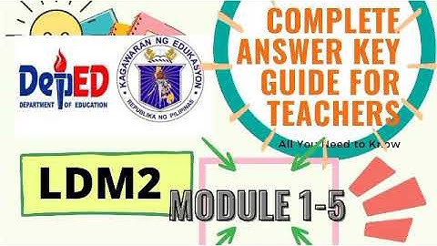 LDM2 MODULE 1 TO 5 (ANSWER KEY & DOWNLOADABLE FILES)