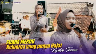 Kesikso Tresno | SUARA MERDU Keluarga yang punya Hajat - Live Suru Geyer