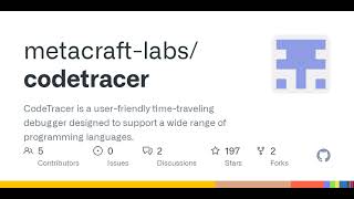 GitHub - metacraft-labs/codetracer: CodeTracer is a user-friendly time-traveling debugger designe...