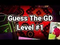 Guess the gd level 1  gd ticlos