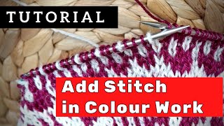 Add an extra STITCH in COLOUR WORK (color work) the easiest and quickest way  | knitting tutorial