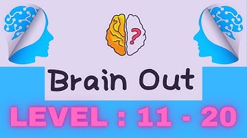 Brain Out - Can you pass it? | Level 11, 12, 13,14, 15, 16, 17, 18, 19,20 | Answers |