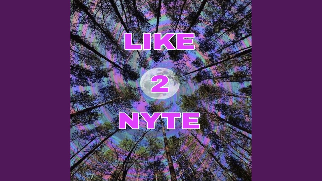 Watch Like 2 Nyte on YouTube Watch Like 2 Nyte on YouTube