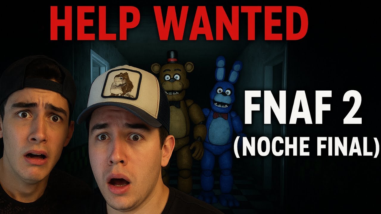 FIVE NIGHTS AT FREDDY´S😨😱 - HELP WANTED - FNAF 2 (NOCHE 4) - YouTube