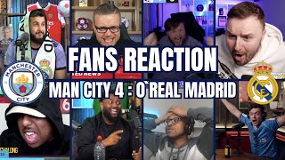 MAN CITY 4 : 0 REAL MADRID | FAN REACTION
