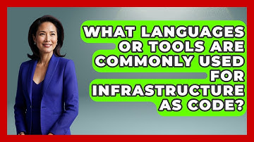 What Languages or Tools Are Commonly Used for Infrastructure as Code? | Cloud Stack Studio News