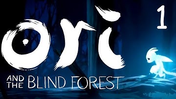 Ori and The Blind Forest :: Intro/Prologue :: Episode 1 ( Gameplay / Playthrough 1080p60 )