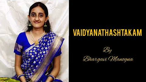 Vaidyanathashtakam| Bhargavi Manogna