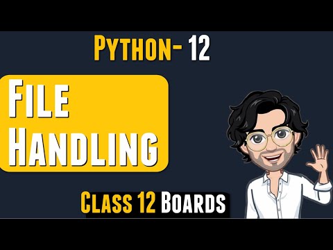 File Handling in Python | Class 12 Computer Science | Lecture 12