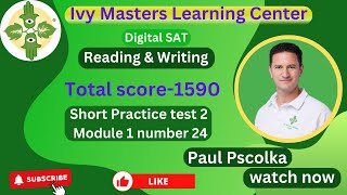 Digital SAT practice test 2 module 1 number 24 short reading and writing || Ivy Masters