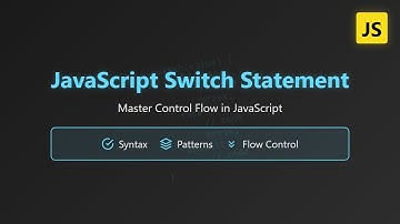 JavaScript Switch Statement: Control Flow, Case Matching & Best Practices