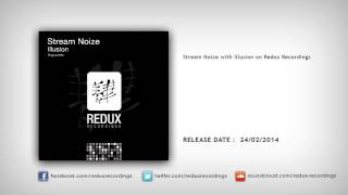 Stream Noize - Illusion (Original Mix)