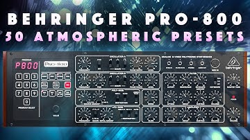 Behringer Pro-800 Vintage Presets: Pads, Strings, Textures