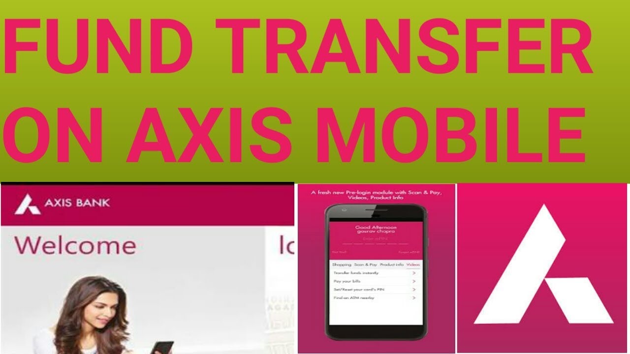 How to transfer money by axis bank mobile aap YouTube
