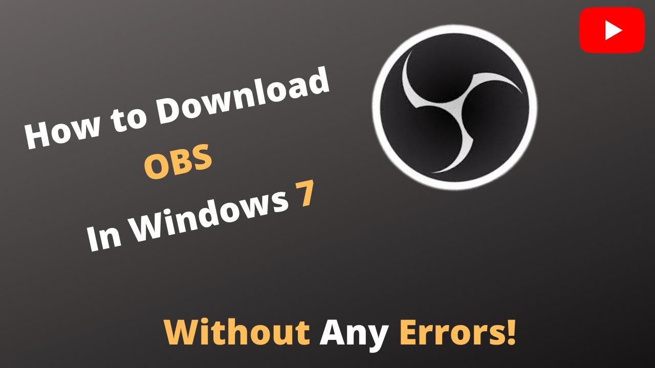 How To Download Obs Studio In Windows 7 64 32 Bit Without Errors Obs Download Techy Techs Youtube