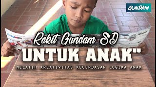Cara Rakit Gundam Untuk Anak