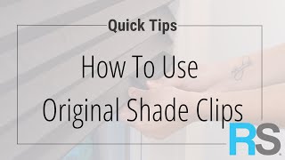 How To Use Original Shade Clips | Redi Shade