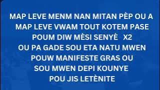 SENYÈ MAP DIW MÈSI MAP LEVE MENM NAN MITAN PÈP OU A