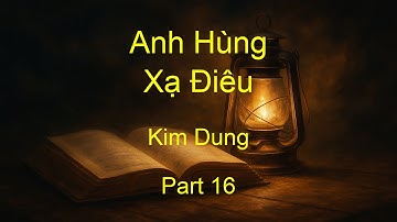 Anh Hùng Xạ Điêu - Kim Dung - Phần 16